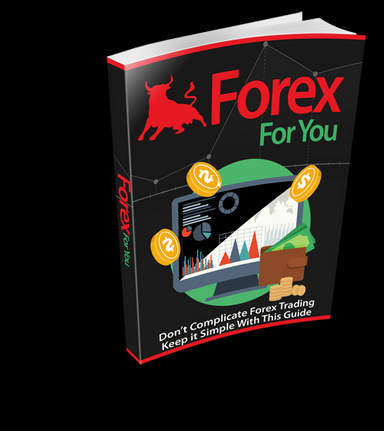 Forex for You (Brand New Forex Trading Strategies)