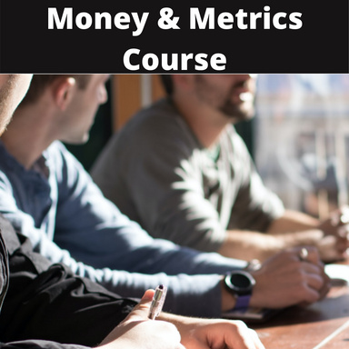 Money & Metrics Course