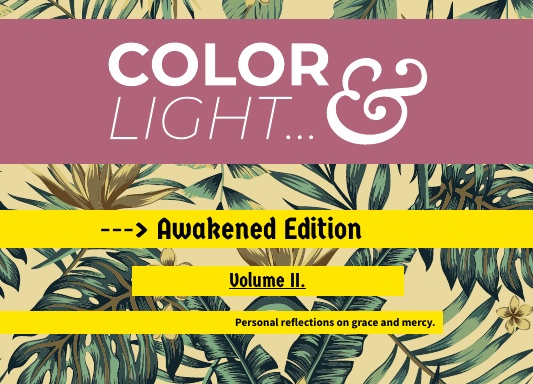 Color & Light - Awakened Edition - Volume II.