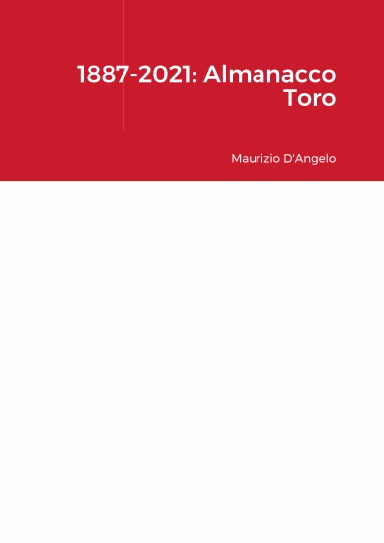 1887-2021: Almanacco Toro