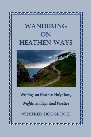 Wandering on Heathen Ways