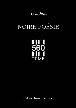 Noire Poésie Tome 560