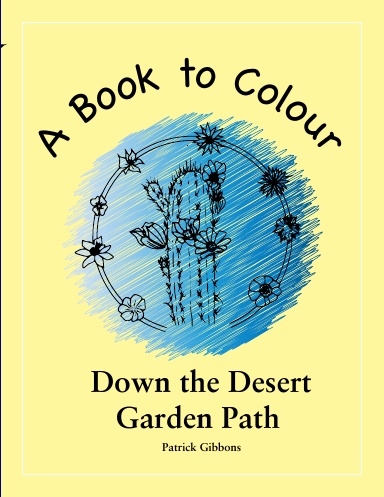Down the Desert Garden Path