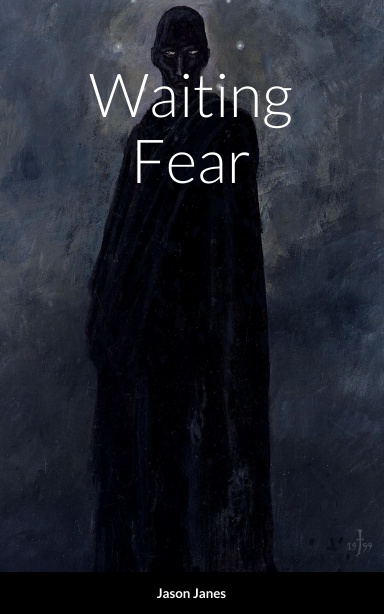 Waiting Fear
