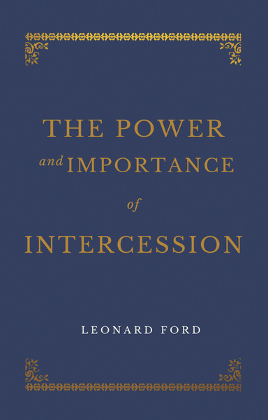 The Power and Importance of Intercession