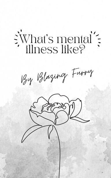 What is mental illness like?