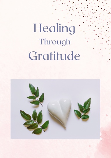 Healing Through Gratitude