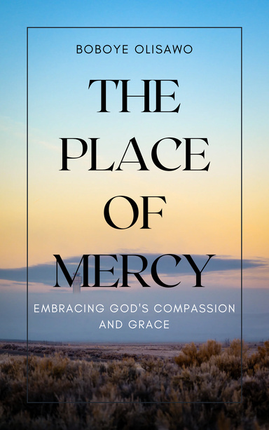 THE PLACE OF MERCY