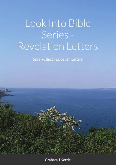 Look Into Bible Series - Revelation Letters