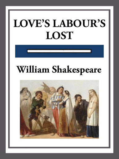 Love's Labours Lost Annotated