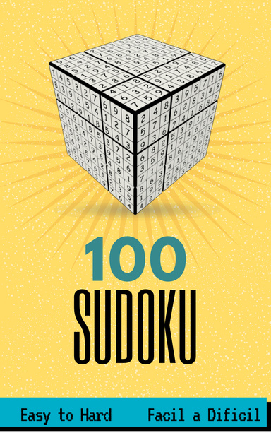 100 SUDOKU - Easy to Hard (English and Spanish Edition)