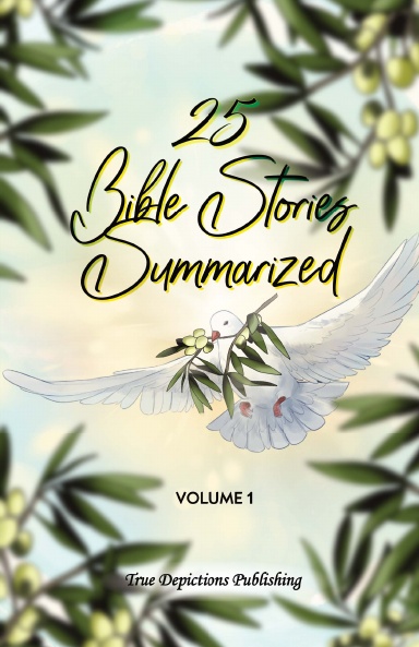 25 Summarized Bible Stories | Get To Know the Bible Easily