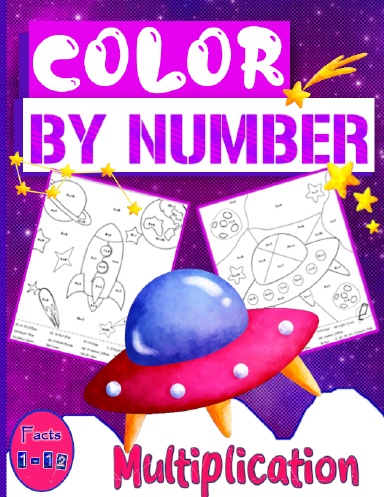 Color By Number Multiplication, Math Coloring Books For Kids Ages 6,7,8,9