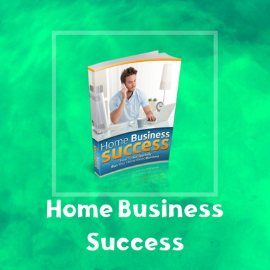 Home Business Success