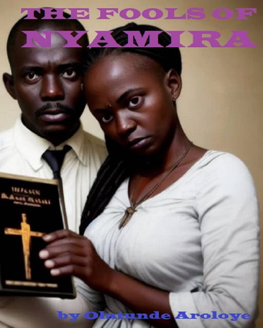 The Fools of Nyamira