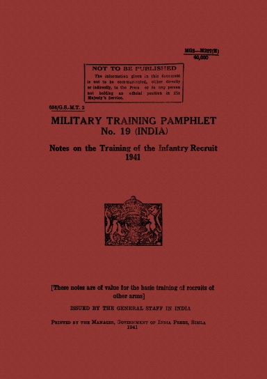 Military Training Pamphlet No. 19 (India) - Notes on the Training of ...