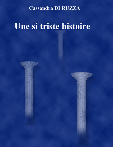 Une si triste histoire