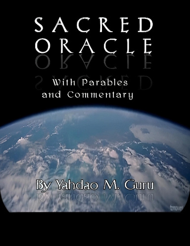SACRED ORACLE With Parables and Commentary