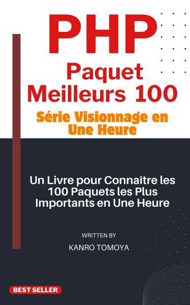 PHP Paquet 100 Coups: Série de Maîtrise en 1 Heure Édition 2024