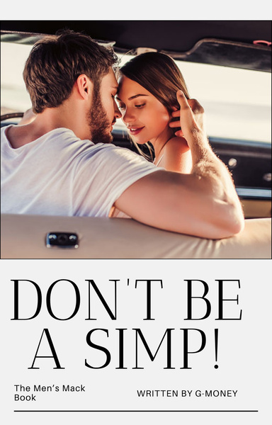 Don't Be A Simp!