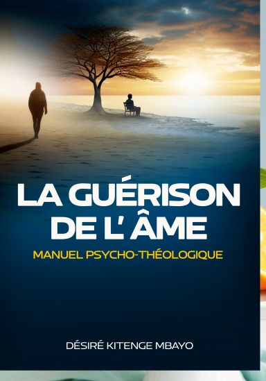 LA GUÉRISON DE L’ÂME