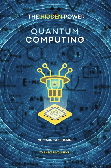 The Hidden Power: Quantum Computing