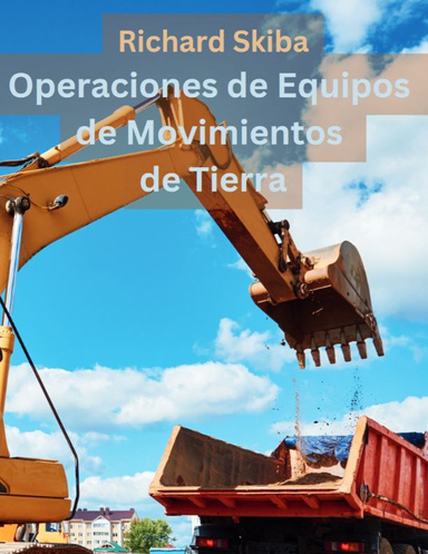 Operaciones de Equipos de Movimientos de Tierra