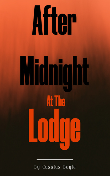 After Midnight At The Lodge