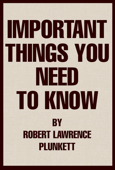 Important Things That You Need To Know!