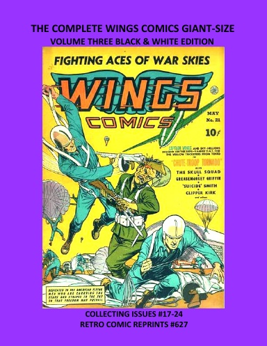 THE COMPLETE WINGS COMICS GIANT-SIZE VOLUME THREE BLACK & WHITE EDITION