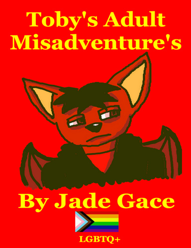 Toby's Adult Misadventures