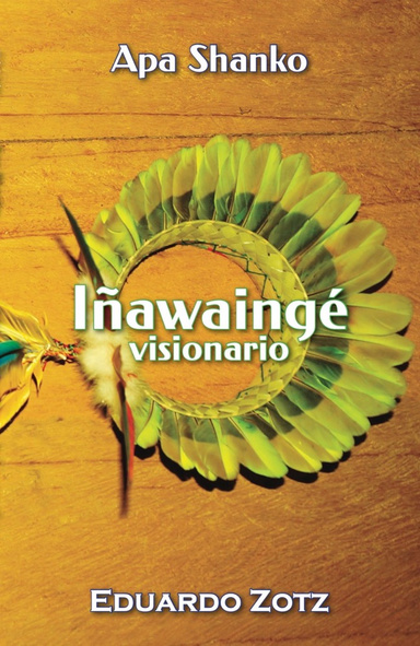 Iñawaingé -Visionario