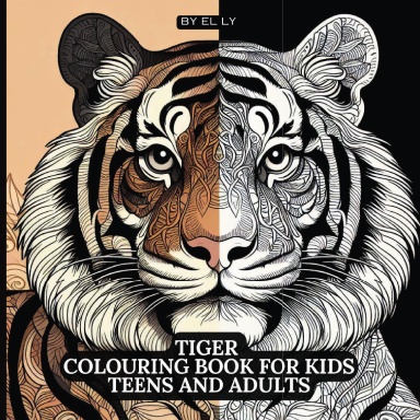 Tiger Colouring Book for Kids, Teens and Adults