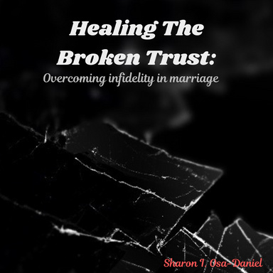 Healing The Broken Trust