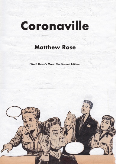 Coronaville : Wait, There's More!