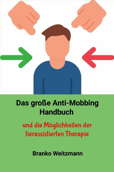Das große Anti-Mobbing Handbuch