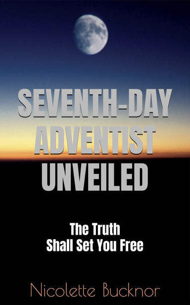 Seventh-Day Adventist Unveiled