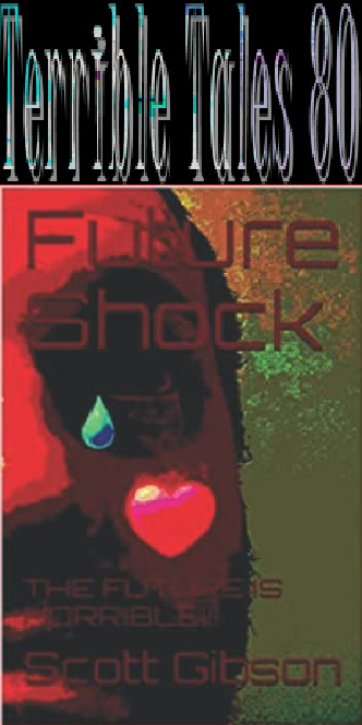 Terrible Tales 80-Future Shock