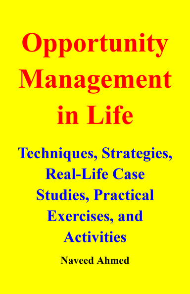 Opportunity Management in Life