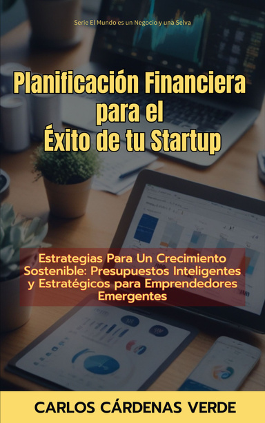 Planificación Financiera para el Éxito de tu Startup.