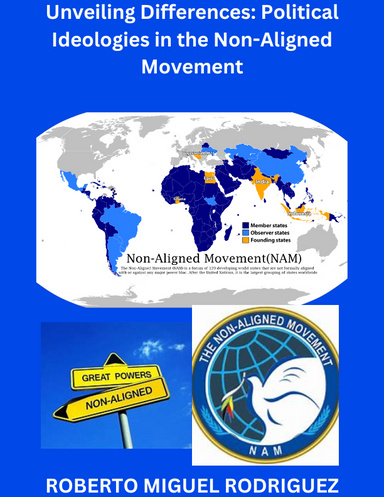 UNVEILING DIFFERENCES: POLITICAL IDEOLOGIES IN THE NON-ALIGNED MOVEMENT