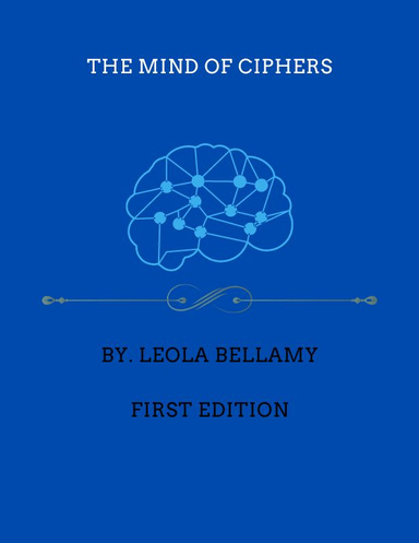The Mind of Ciphers