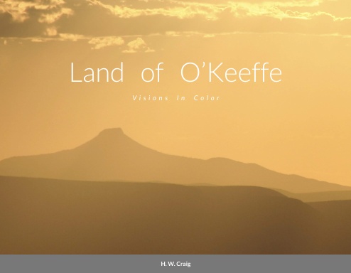 Land of O’Keeffe: Visions In Color (matte softcover)