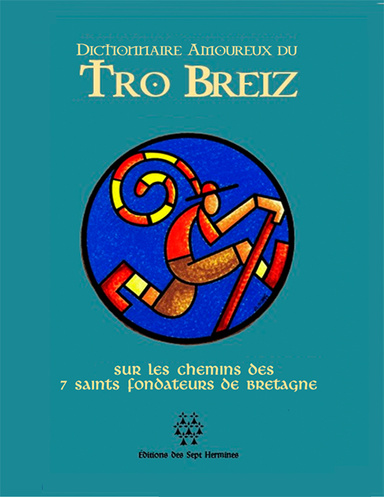 Dictionnaire Amoureux du Tro Breiz