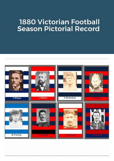 1880 Victorian Football Season Pictorial Record