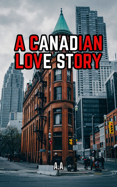 A Canadian Love Story