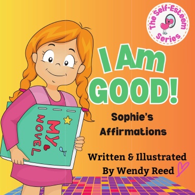I Am Good! Sophie's Affirmations