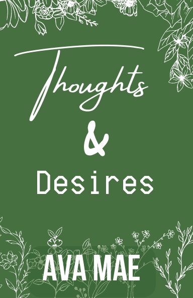 Thoughts & Desires