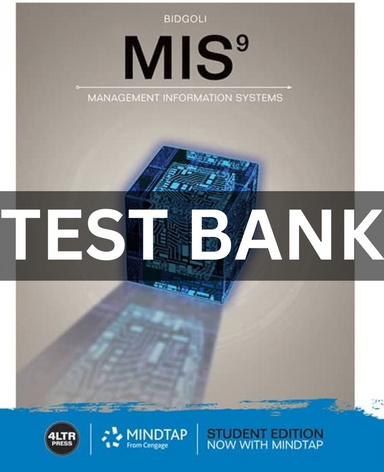 TEST BANK FOR MANAGEMENT INFORMATION SYSYTEMS 9TH EDITION BY BIDGOLI