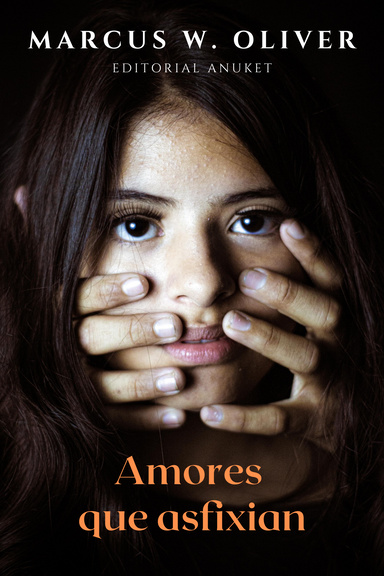 Amores que asfixian -Obsesivos, celosos y perversos-